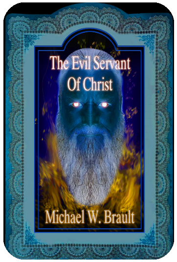 The Evil Servant Of Christ